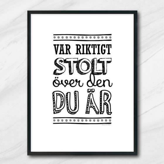 var stolt över den du är citat poster tavla